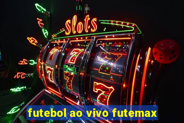 futebol ao vivo futemax